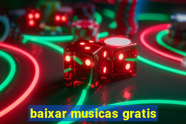 baixar musicas gratis